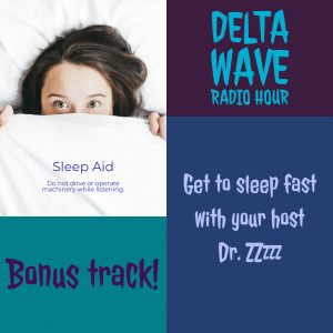 Delta Wave Radio Hour