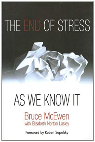 the end of stress as we know it
