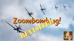 military bomber planes with caption Zoombombing! revisited