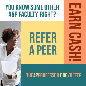 Refer a peer; earn cash; you know some other A&P faculty, right?; theAPprofessor.org/refer