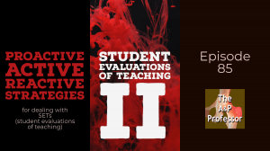 cover for episode 85: student evaluations of teaching II, proactive, active, reactive strategies