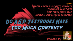 open book with text: Do A&P Textbooks have too much content? Episode 94