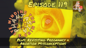 Minding the Mind's Eye in Slides | Feedback on Abortion Misconceptions | TAPP 119